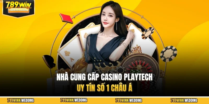 Nhà cung cấp casino Playtech uy tín số 1 châu Á