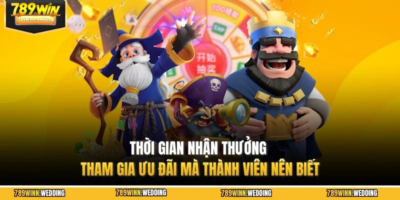 Thời gian nhận thưởng tham gia ưu đãi mà thành viên nên biết