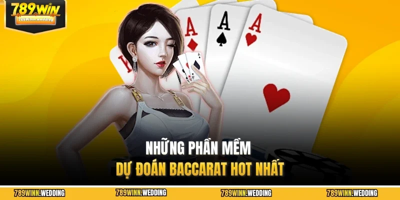 Những phần mềm dự đoán Baccarat hot nhất