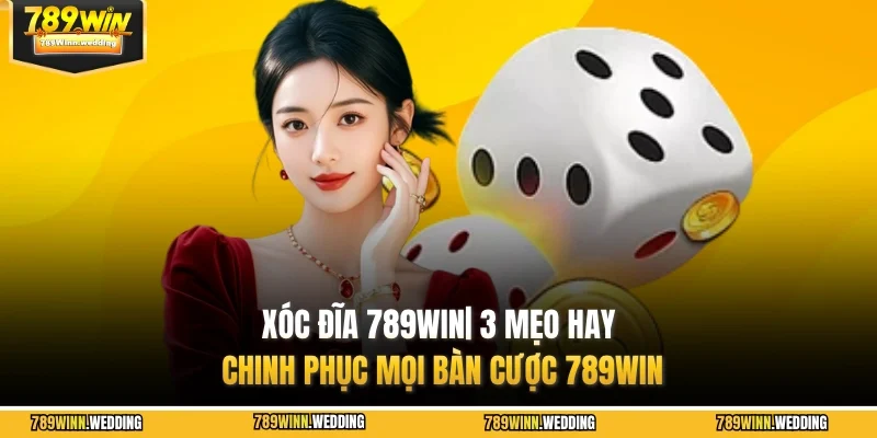 Xóc đĩa 789WIN